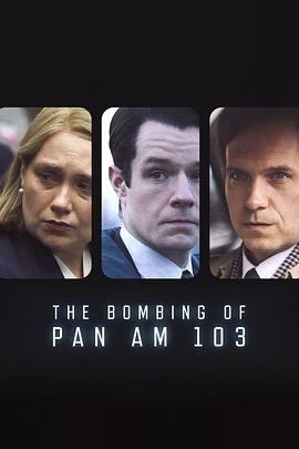 黑料吃黑瓜《泛美航空103航班爆炸案 The Bombing of Pan Am 103》免费在线观看