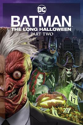黑料吃瓜网《蝙蝠侠：漫长的万圣节(下) Batman: The Long Halloween, Part 2》免费在线观看