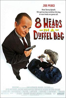 黑料吃黑瓜《一个布袋八个头 8 Heads in a Duffel Bag》免费在线观看
